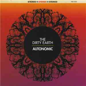 The Dirty Earth - Autonomic mp3 album