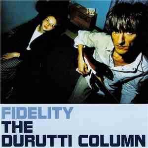 The Durutti Column - Fidelity mp3 album