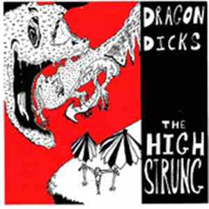 The High Strung - Dragon Dicks mp3 album