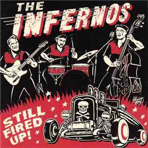 The Infernos - Still Fired Up! mp3 album