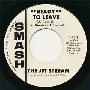 The Jet Stream - Ready To Leave / Silky Tonight mp3 album