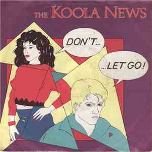 The Koola News - Don't...... Let Go! mp3 album