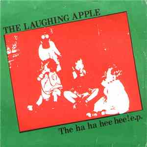 The Laughing Apple - The Ha Ha Hee Hee! E.P. mp3 album