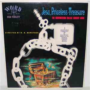 The Northwestern College Concert Choir - Jesu, Priceless Treasure mp3 album