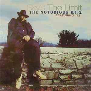 The Notorious B.I.G. - Sky's The Limit / Going Back To Cali / Kick In The Door mp3 album