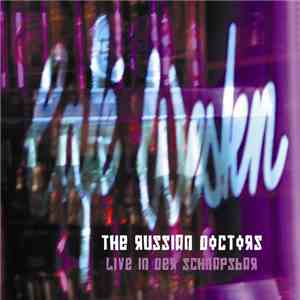 The Russian Doctors - Live In Der Schnapsbar mp3 album