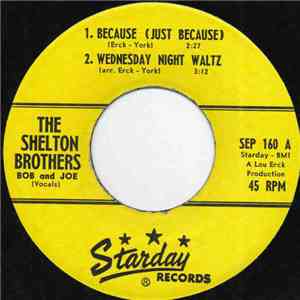 The Shelton Brothers - Because (Just Because) + 3 mp3 album