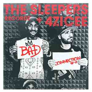 The Sleepers Recordz, 4zIcee - Bad Connection mp3 album