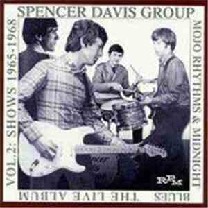 The Spencer Davis Group - Mojo Rhythms & Midnight Blues - Vol.2: Shows 1965-1968 mp3 album