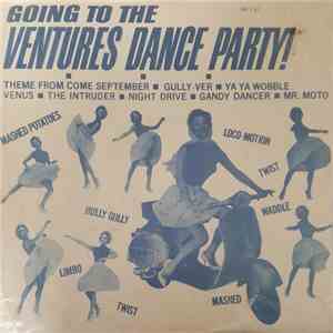 The Ventures - Going To The Ventures Dance Party! mp3 album