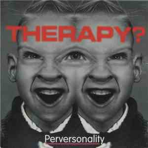 Therapy? - Perversonality mp3 album