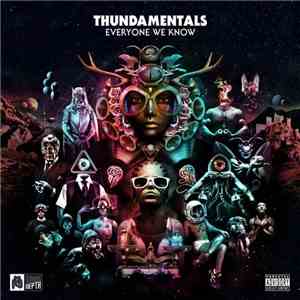 Thundamentals - Everyone We Know mp3 album