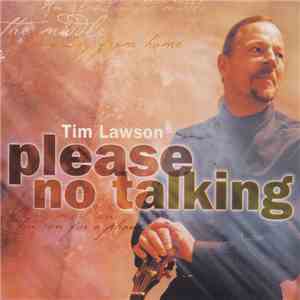 Tim Lawson  - Please No Talking mp3 album