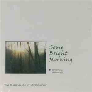 Tim Marema, Liz McGeachy - Some Bright Morning mp3 album