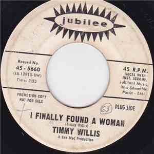 Timmy Willis - I Finally Found A Woman / Neveruary mp3 album