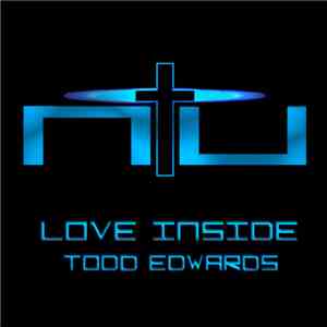 Todd Edwards - Love Inside mp3 album