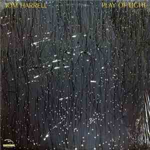 Tom Harrell - Play Of Light mp3 album