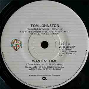 Tom Johnston - Wastin' Time / One-Way Ticket mp3 album