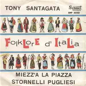Tony Santagata - Miezz'A La Piazza / Stornelli Pugliesi mp3 album