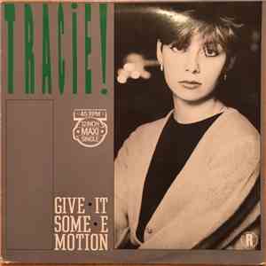 Tracie - Give It Some Emotion mp3 album