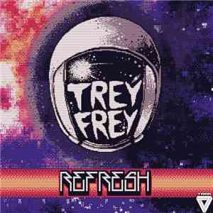 Trey Frey - Refresh mp3 album