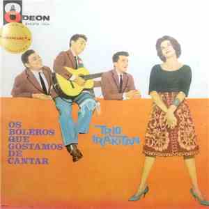 Trio Irakitan - Os Boleros Que Gostamos De Cantar mp3 album