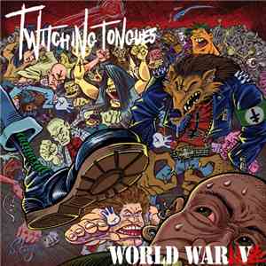 Twitching Tongues - World War Live mp3 album