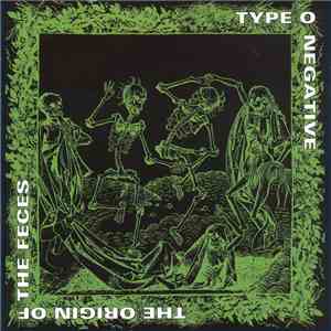 Type O Negative - The Origin Of The Feces mp3 album