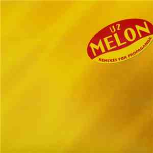 U2 - Melon - Remixes For Propaganda mp3 album