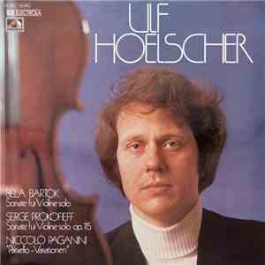 Ulf Hoelscher / Béla Bartók, Serge Prokofieff, Niccolò Paganini - Sonate Für Violine Solo – Sonate Für Violine Solo Op. 115 – "Paisiello-Variationen" mp3 album