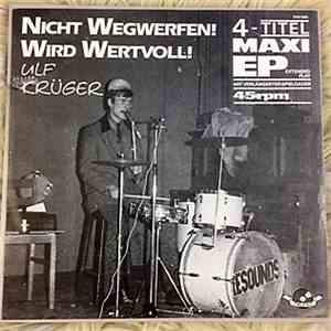 Ulf Krüger - Nicht Wegwerfen! Wird Wertvoll! mp3 album