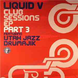 Utah Jazz & Drumajik - Club Sessions EP Part 3 mp3 album