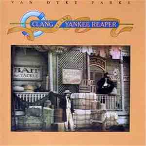 Van Dyke Parks - Clang Of The Yankee Reaper mp3 album
