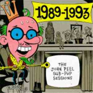 Various - 1989-1993 - The John Peel Sub-Pop Sessions mp3 album