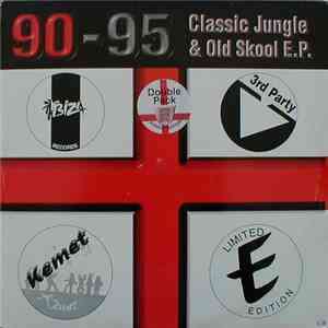 Various - 90-95 Classic Jungle & Old Skool E.P. Vol. 3 mp3 album