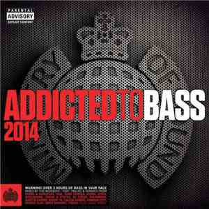 Various - Addicted To Bass 2014 mp3 album