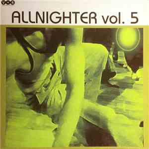 Various - Allnighter Vol. 5 mp3 album