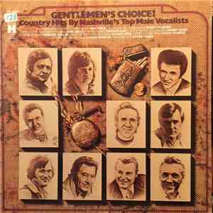 Various - Gentlemen's Choice! Country Hits By Nashville's Top Male Vocalists mp3 album