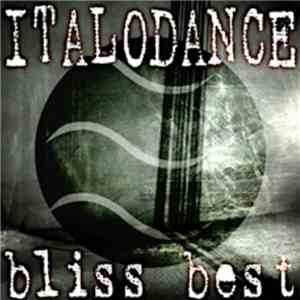Various - Italo Dance Bliss Best mp3 album