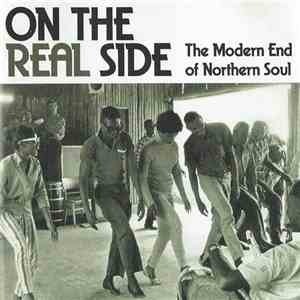 Various - On The Real Side - The Modern End Of Northern Soul mp3 album