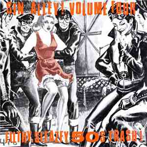 Various - Sin Alley! Volume Four - Filthy, Sleazey, 50s Trash! mp3 album