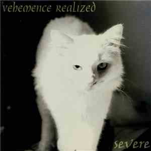 Vehemence Realized - Severe mp3 album