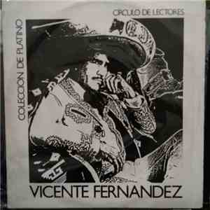 Vicente Fernandez - Colección De Platino De Vicente Fernandez mp3 album