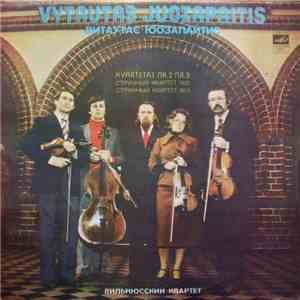 Vytautas Juozapaitis - Вильнюсский Квартет - Kvartetas Nr. 2, Nr. 3 mp3 album