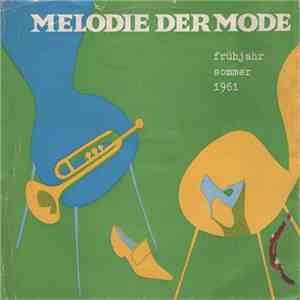 Walter Pauli - Melodie Der Mode Frühjahr/Sommer 1961 mp3 album