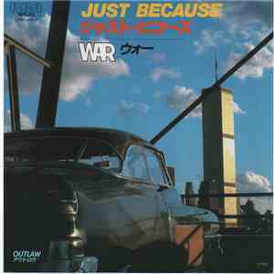 War - Just Because / Outlaw mp3 album
