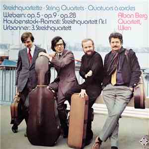 Webern / Haubenstock-Ramati / Urbanner - Alban Berg Quartett, Wien - Streichquartette • String Quartets • Quatuors À Cordes mp3 album