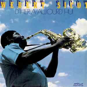 WEBERT SICOT - D'Hier D'Aujourd'hui mp3 album