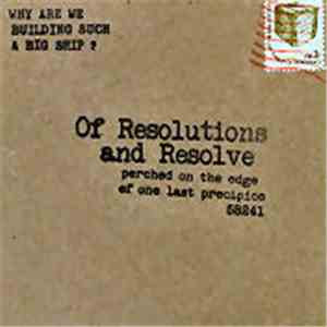 Why Are We Building Such A Big Ship? - Of Resolutions And Resolve Perched On The Edge Of One Last Precipice 58241 mp3 album