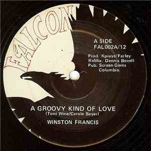 Winston Francis / The Falcons  - A Groovy Kind Of Love / Ina De Groove mp3 album